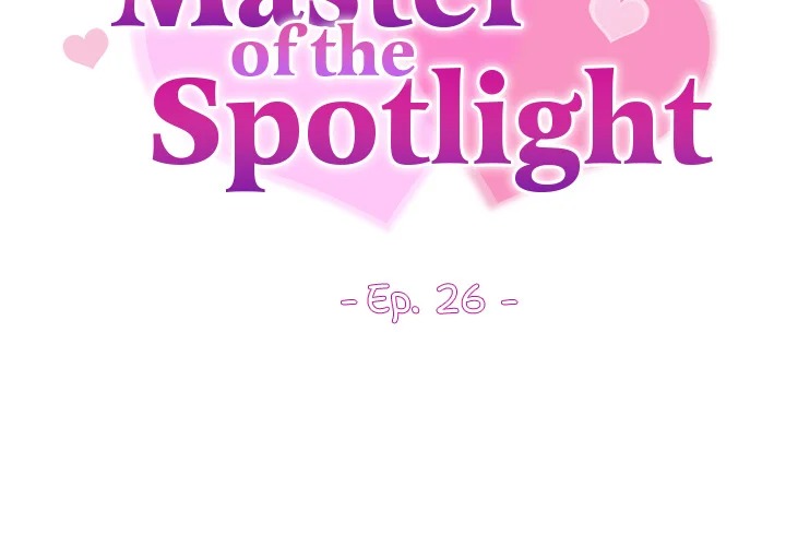 Master of the Spotlight - Chapter 26 Page 3
